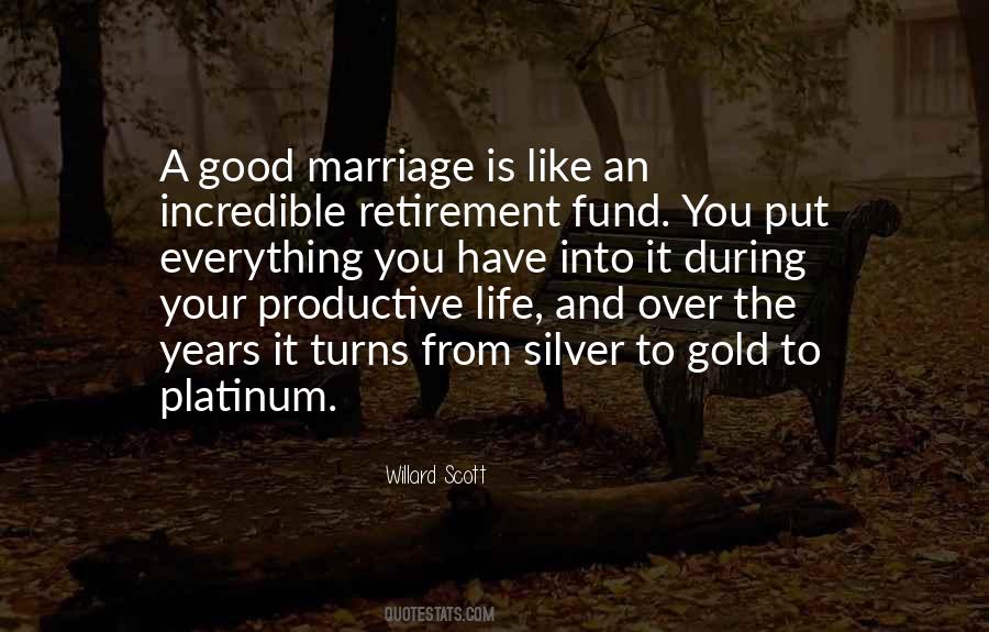Retirement And Life Quotes #1586562