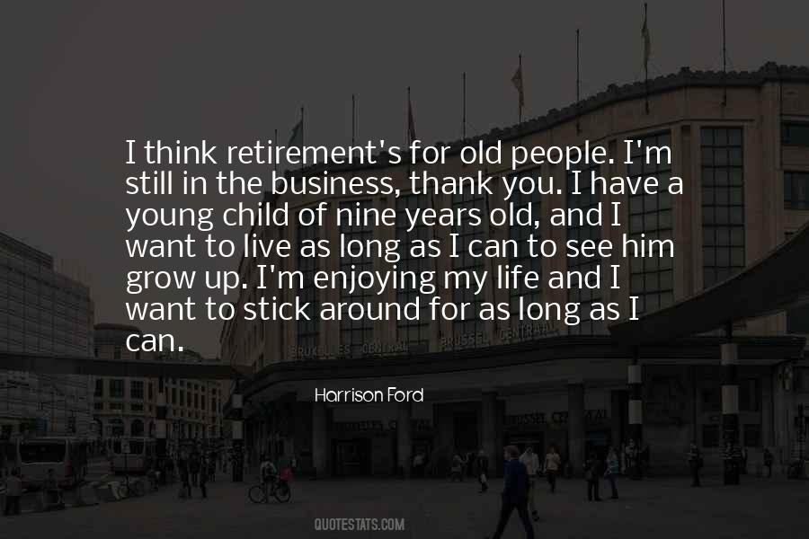 Retirement And Life Quotes #315088