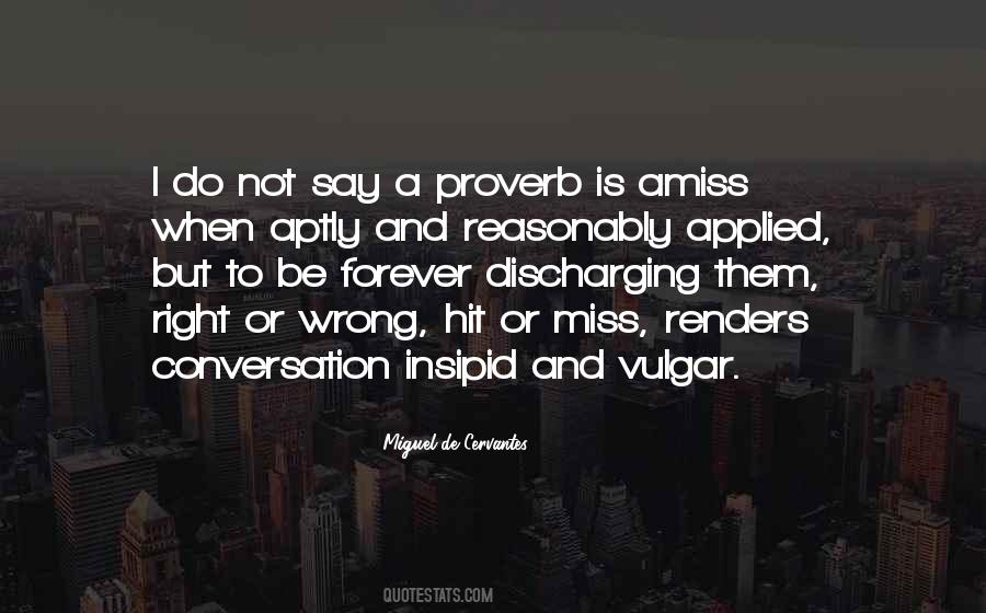 I Miss Our Conversation Quotes #1517396