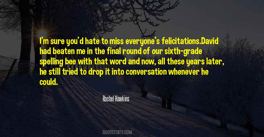 I Miss Our Conversation Quotes #1799457