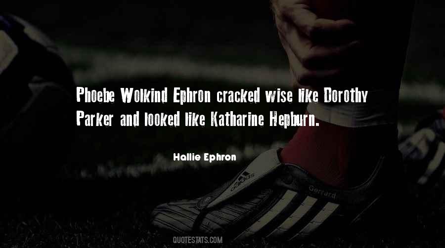 Ephron Of You Got Quotes #146139