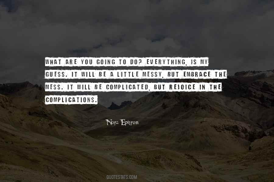 Ephron Of You Got Quotes #76721