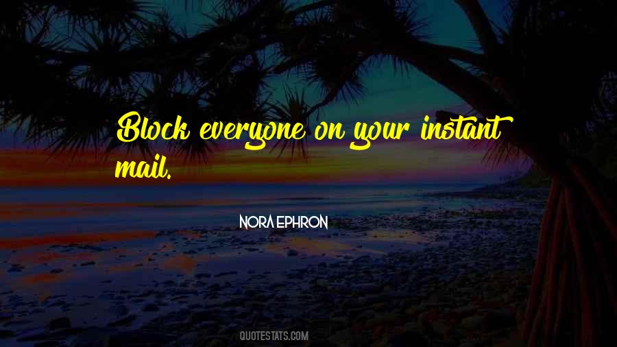 Ephron Of You Got Quotes #95970