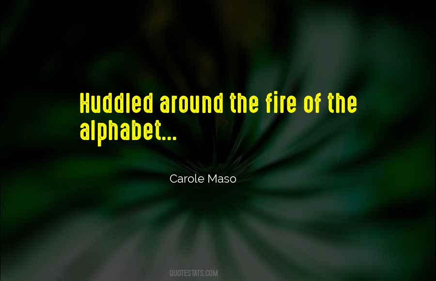 Around The Fire Quotes #1490013