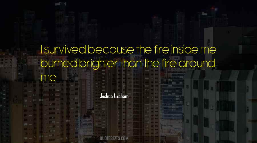 Around The Fire Quotes #545327