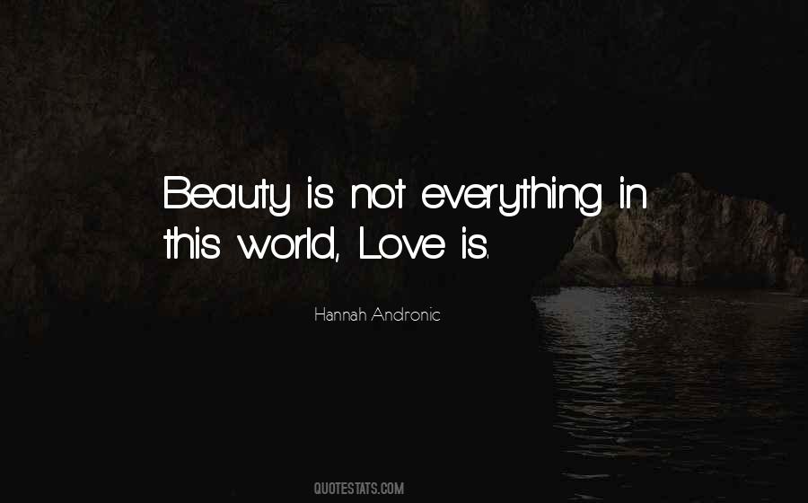 Love Is Beauty Quotes #161133