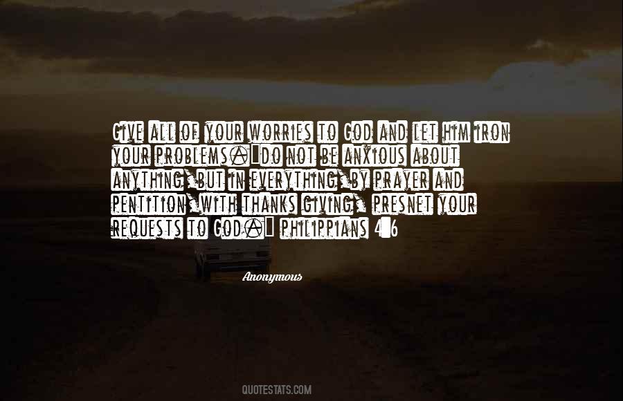 Philippians 4 6 Quotes #1003475