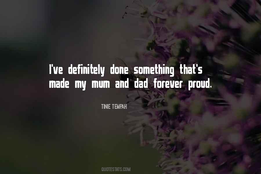 Mum And Dad Quotes #1287241