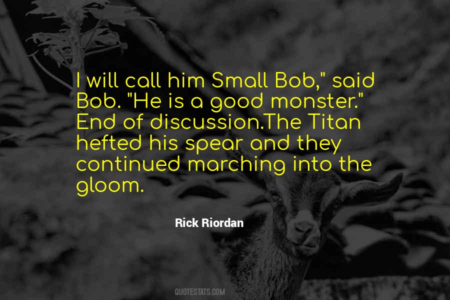 Bob The Titan Quotes #244090