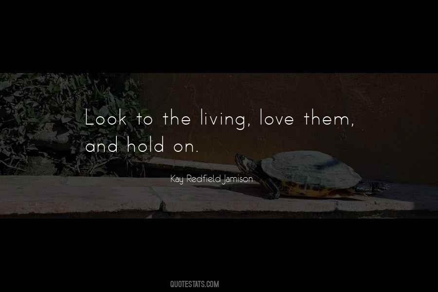 Love Hold On Quotes #679329