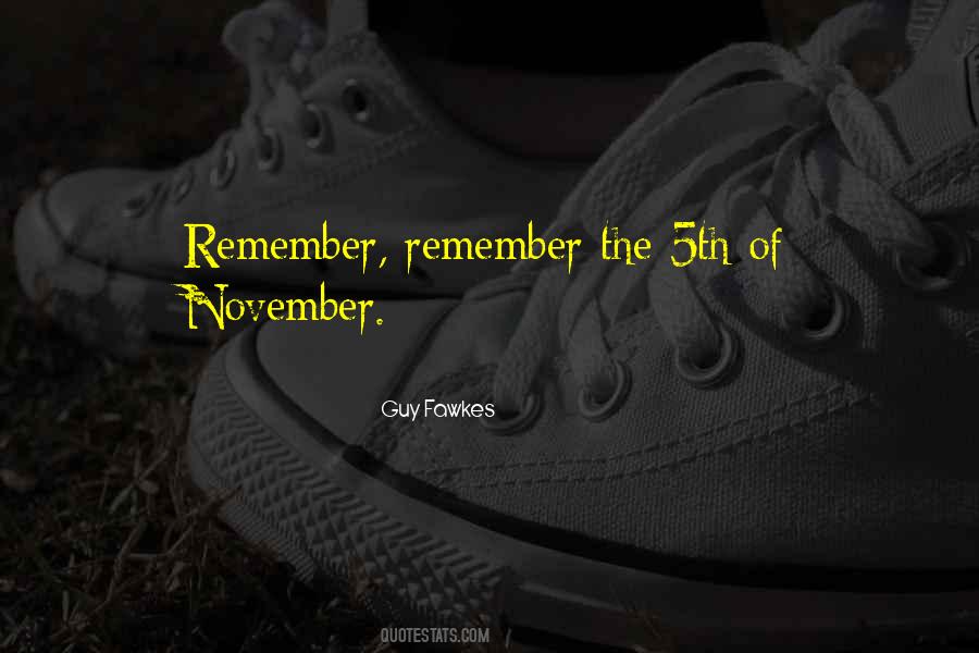 Remember Remember Quotes #1803834