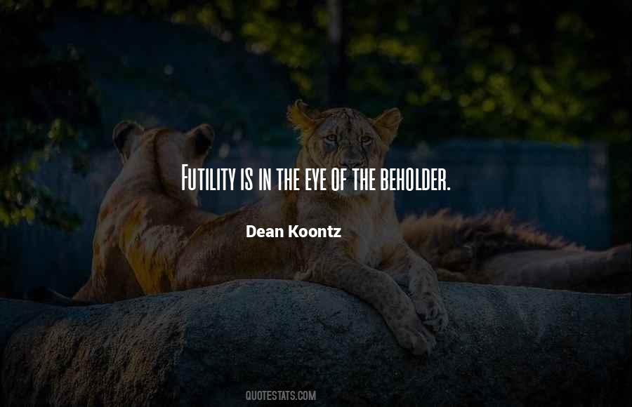 In The Eye Of The Beholder Quotes #1224440