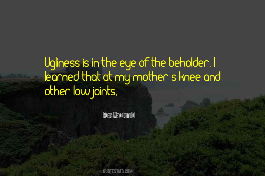 In The Eye Of The Beholder Quotes #1702703