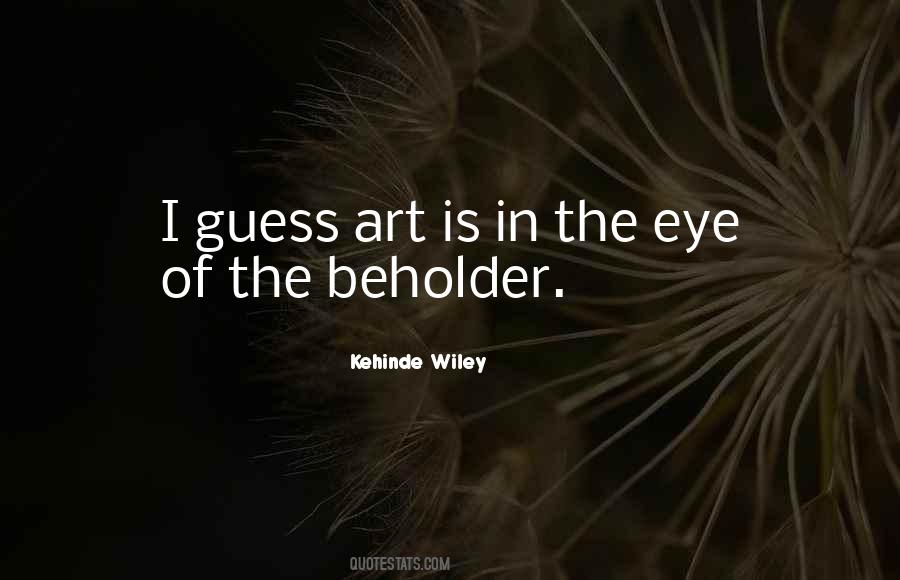 In The Eye Of The Beholder Quotes #1748178