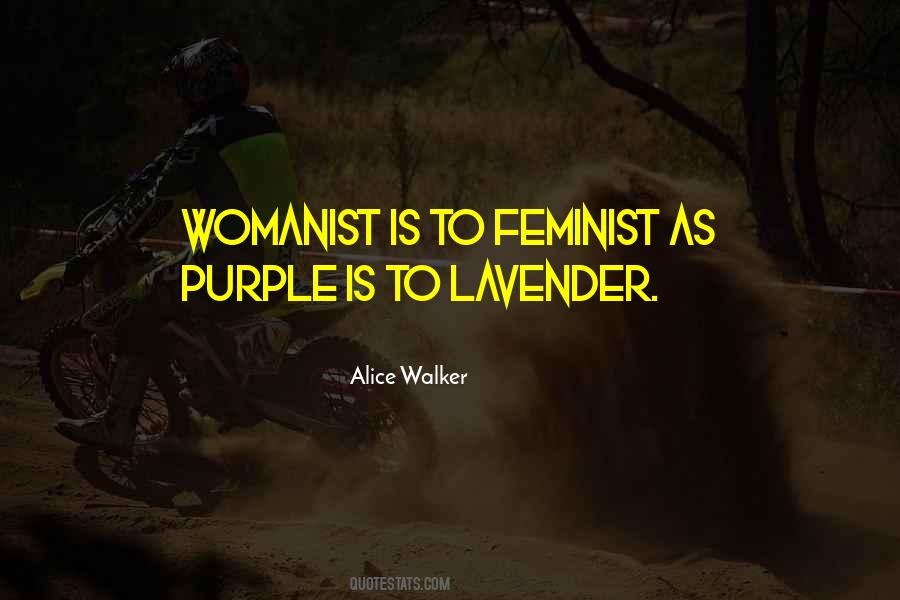 Womanist Alice Quotes #508136