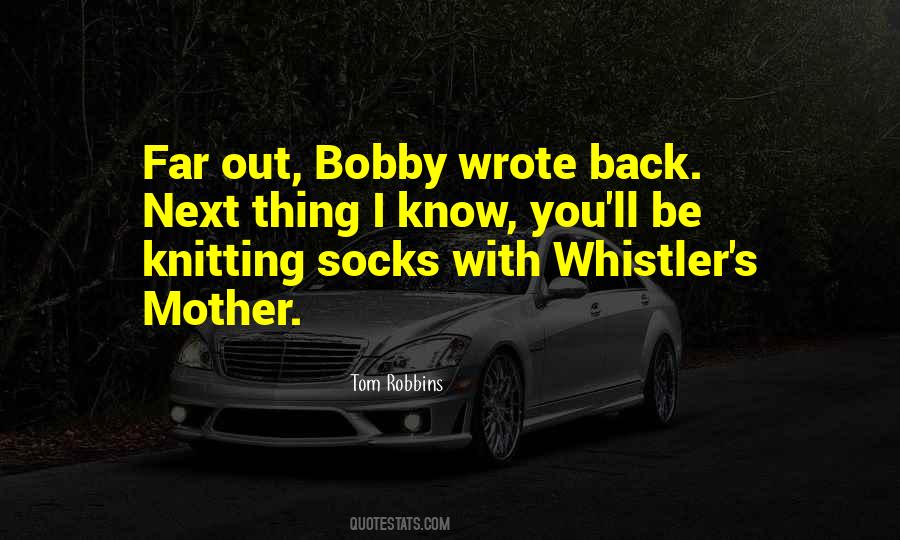 Bobby Quotes #1169282