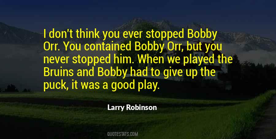 Bobby Quotes #1315612