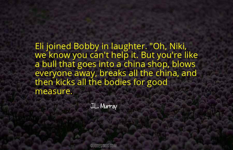 Bobby Quotes #1713302