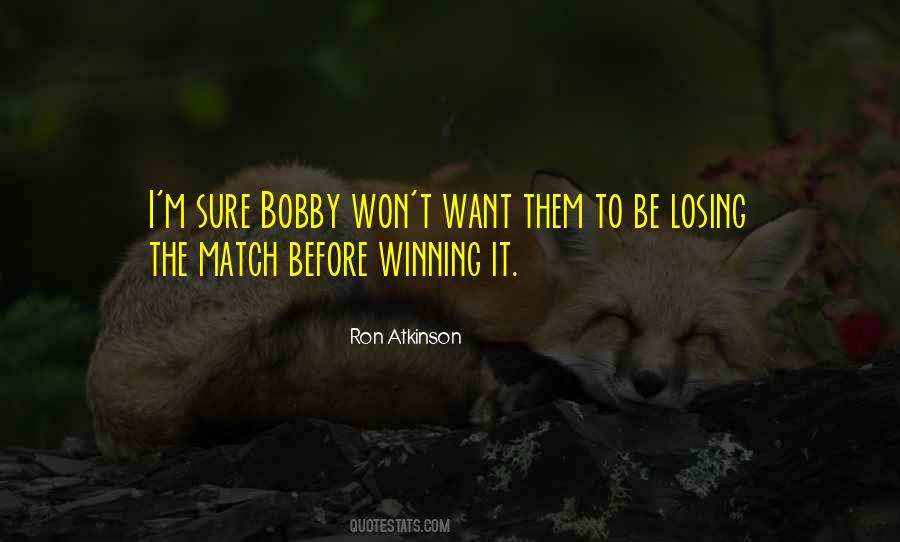 Bobby Quotes #1740652