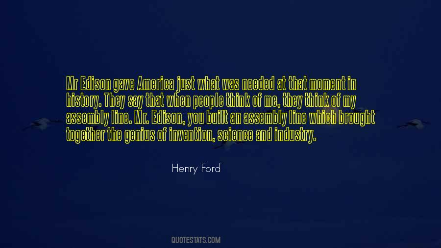 Henry Ford Assembly Line Quotes #1306341