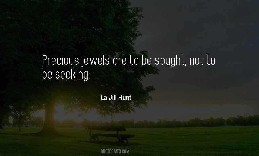 Most Precious Jewels Quotes #481888