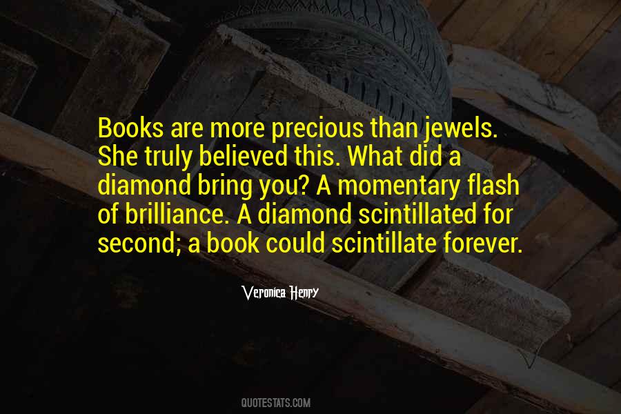 Most Precious Jewels Quotes #912615