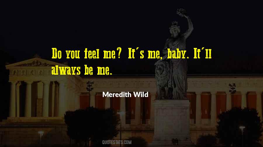 Feel Me Quotes #1823368