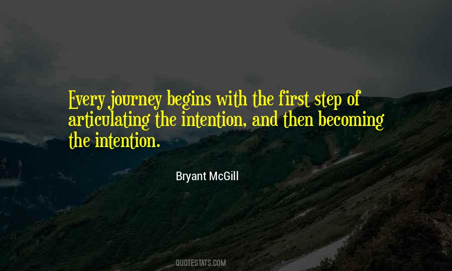 Begins With The First Step Quotes #1228407