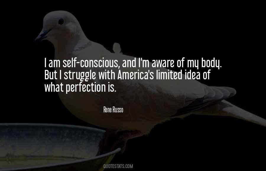Body Conscious Quotes #1356967
