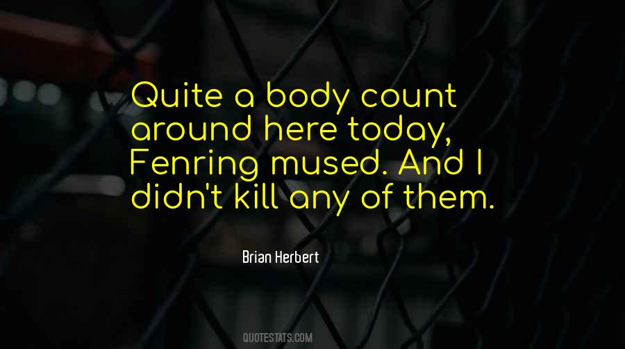 Body Count Quotes #464274