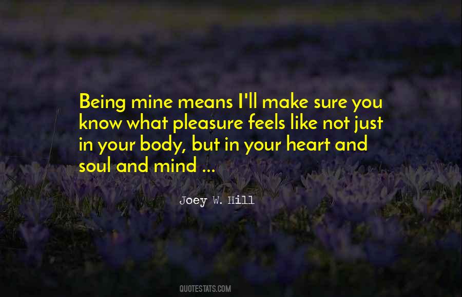 Body Heart And Soul Quotes #1439539