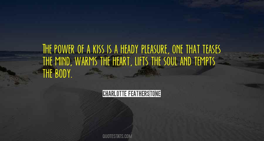 Body Heart And Soul Quotes #446913