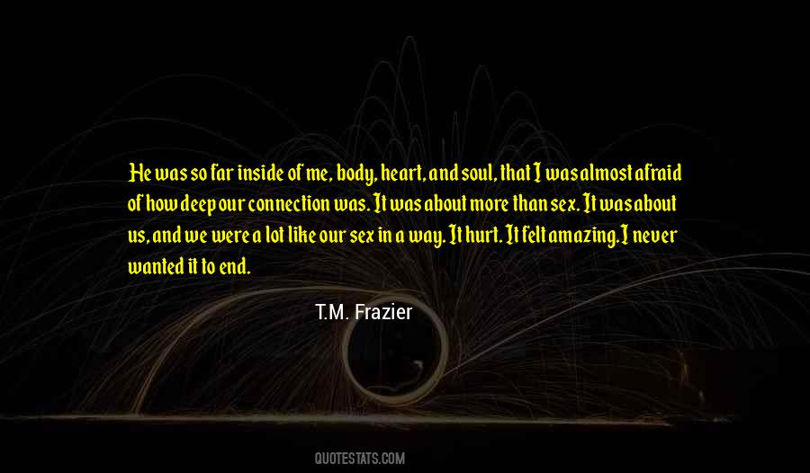 Body Heart And Soul Quotes #690457