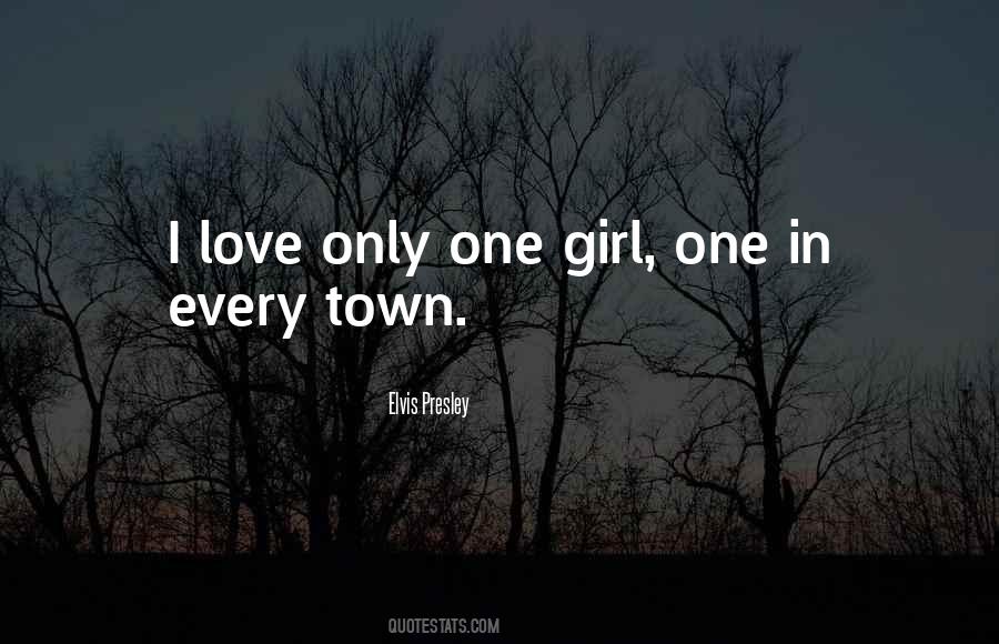 One Girl Quotes #780442
