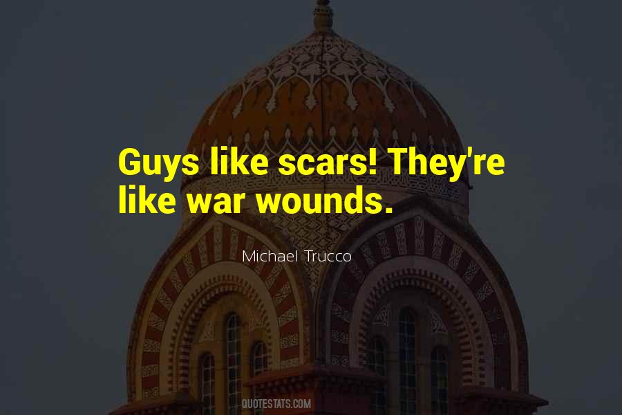 War Wounds Quotes #1544425