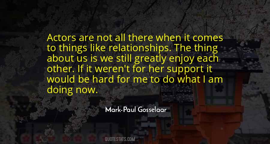 Gosselaar Mark Paul Quotes #689087