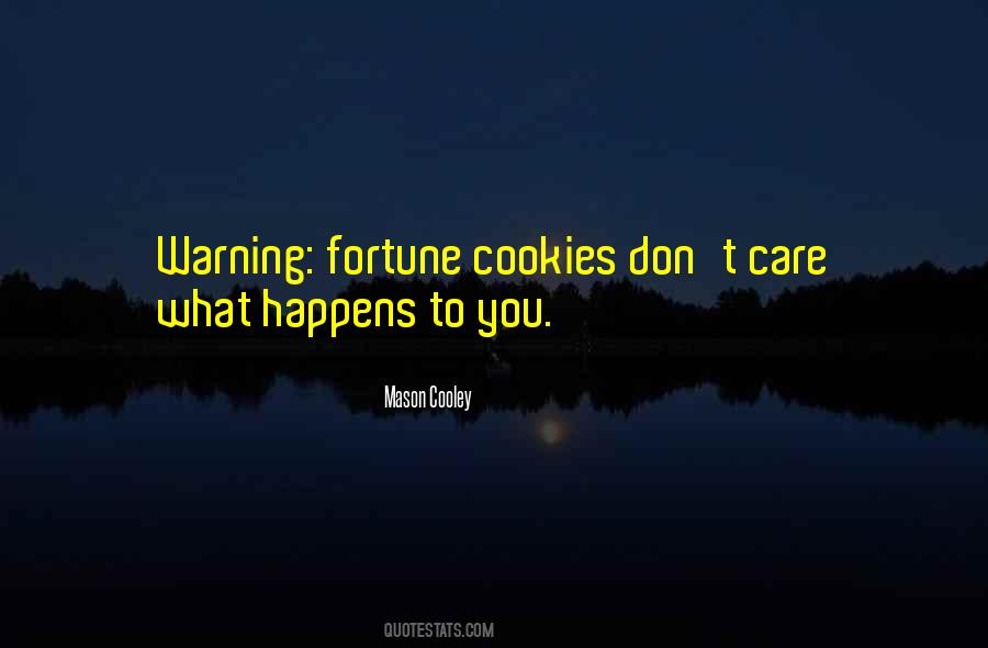 Cookie Fortune Quotes #1478877