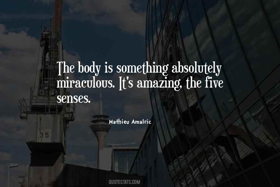 Body Senses Quotes #1094645