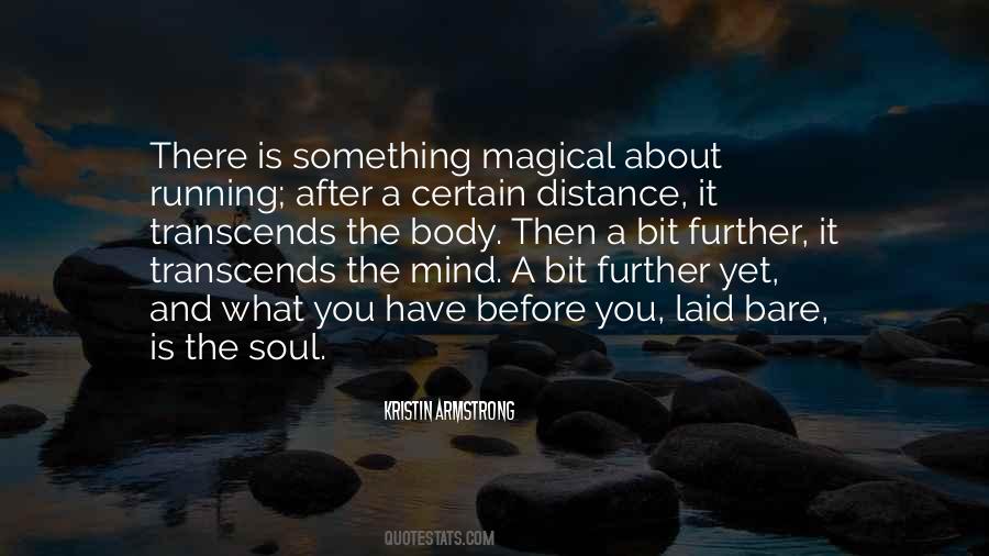 Body Soul And Mind Quotes #18075