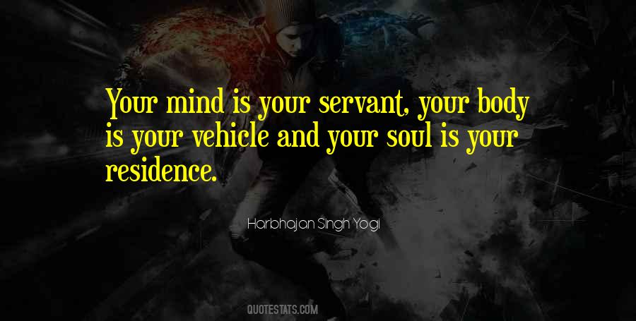 Body Soul And Mind Quotes #393516