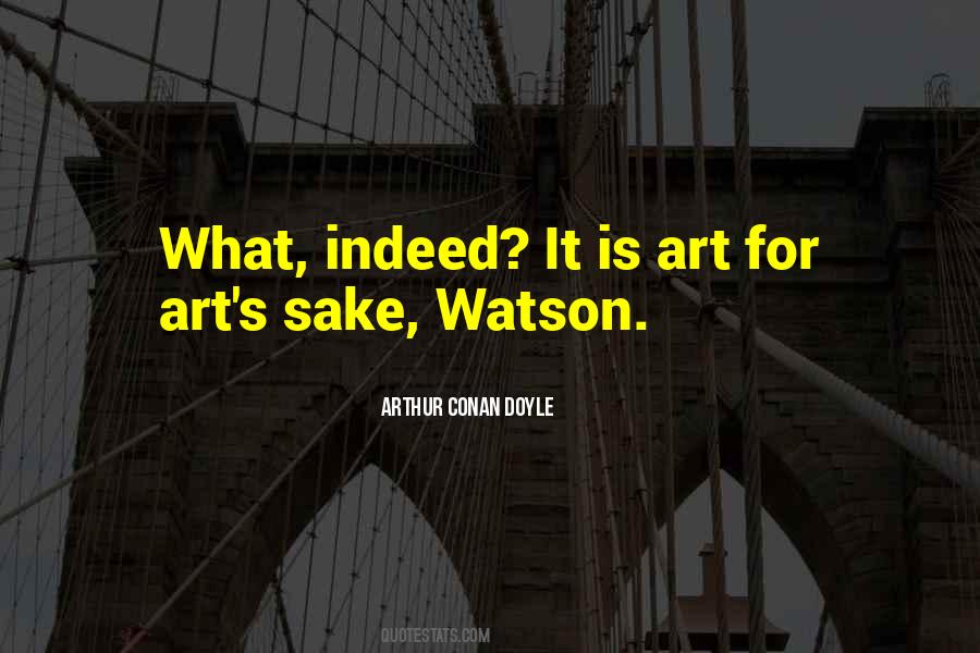 Art For Art S Sake Quotes #1779853