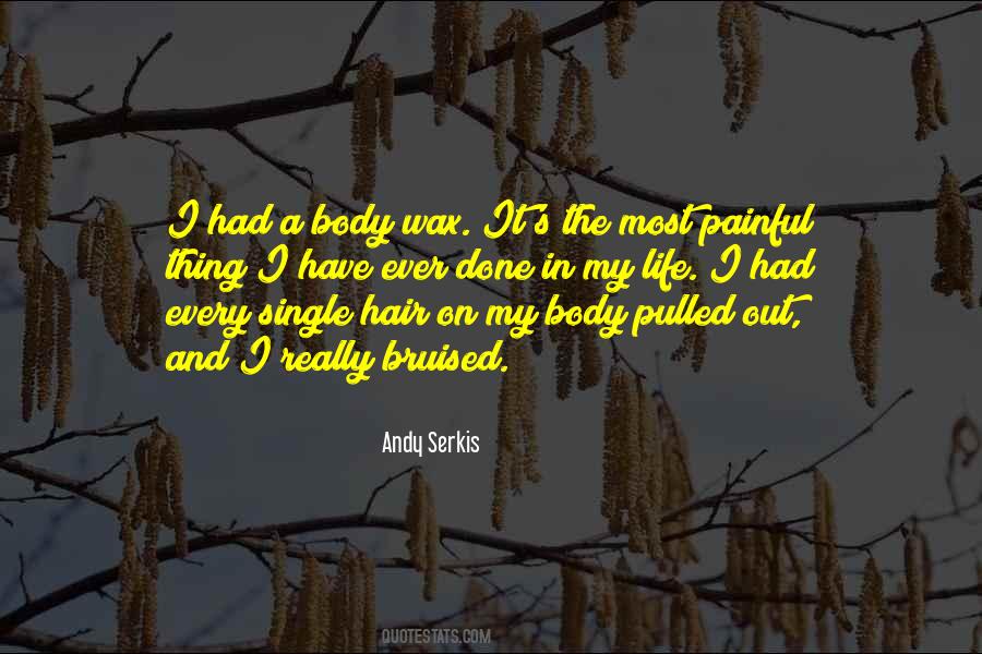 Body Wax Quotes #1452329