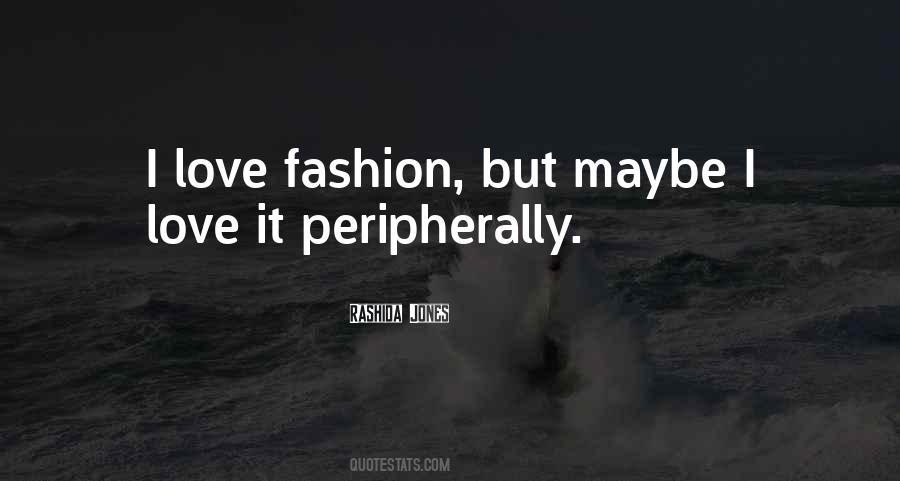 Love Fashion Quotes #1178352