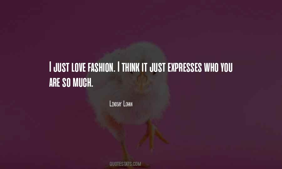 Love Fashion Quotes #1518812