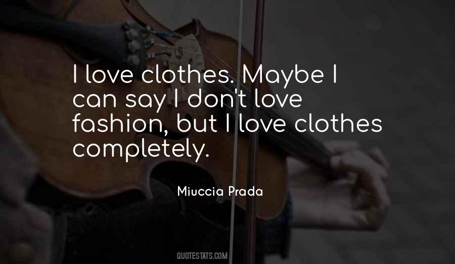 Love Fashion Quotes #468046