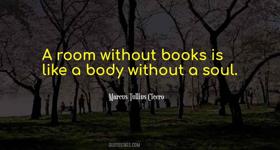 Body Without Soul Quotes #11923