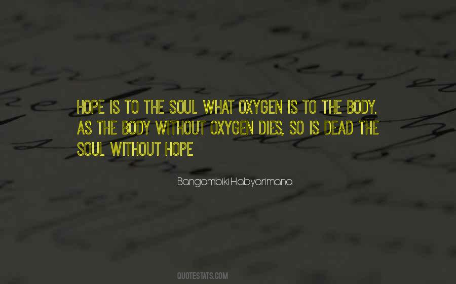 Body Without Soul Quotes #1393111