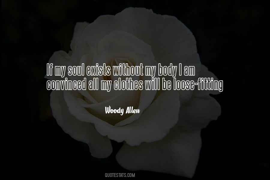 Body Without Soul Quotes #884118