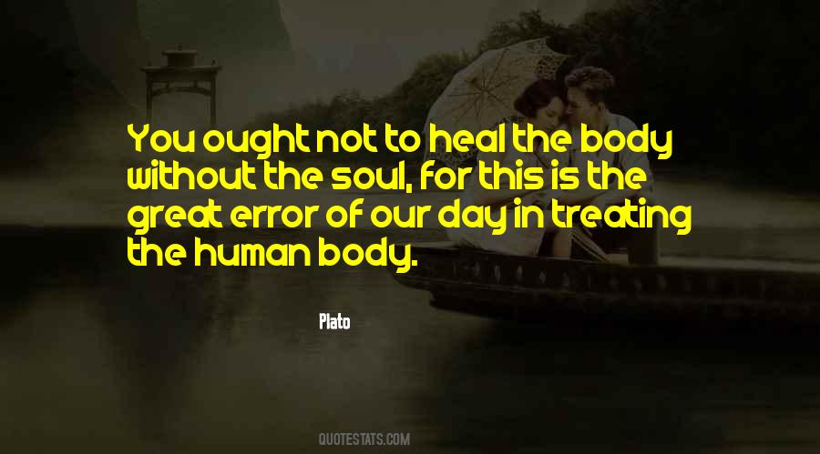 Body Without Soul Quotes #963893