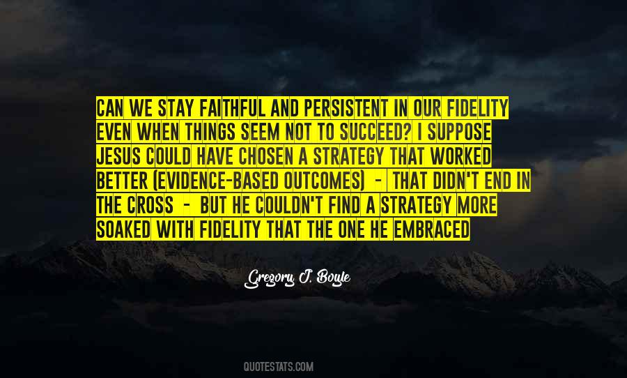 Stay Faithful Quotes #1361353
